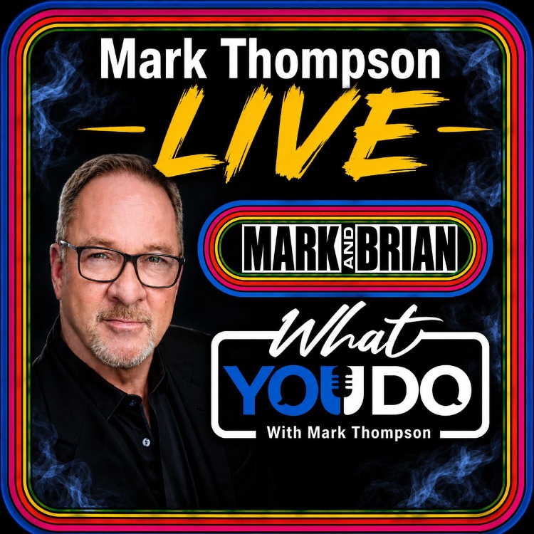 What You Do LIVE with Mark Thompson